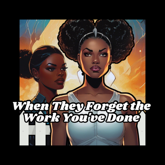 When People Forget the Work You've Done: A Journey of Healing and Boundaries