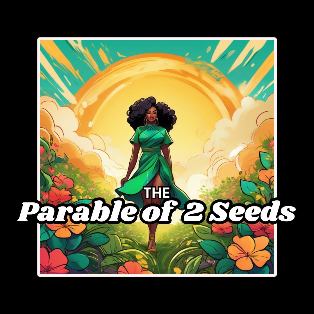 Breaking Through: Lessons from the Parable of Two Seeds