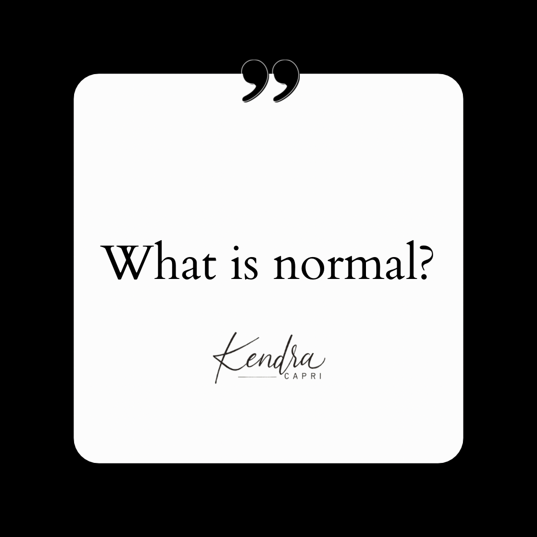 The Quest for Normal: What Does It Really Mean?