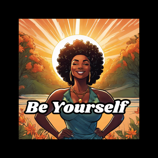 Be Yourself: The Power of Self-Acceptance